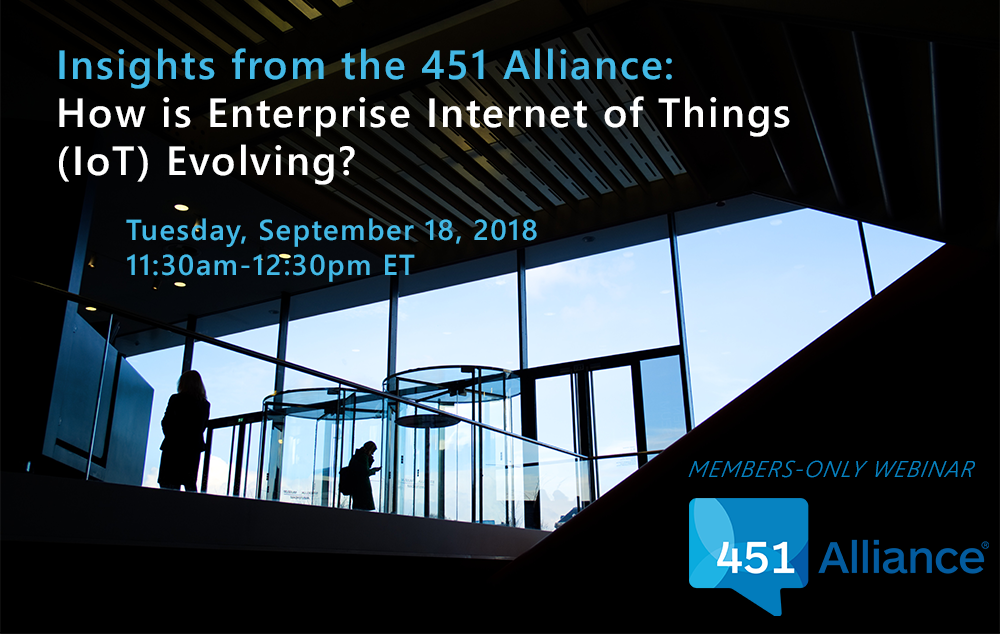 Insights from the 451 Alliance: How is Enterprise Internet of Things (IoT) Evolving?