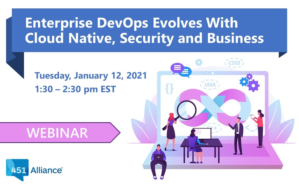 WEBINAR: Enterprise DevOps Evolves With Cloud Native, Security and Business